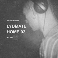 Vinylschleifer Lydmate Home02 Mix by VinylschleiferCrew