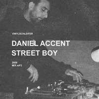 Vinylschleifer DanielAccent StreetBoy 2009 Mix by VinylschleiferCrew
