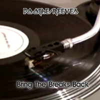 TBRV (BootheReeves) - Bring The Breaks Back! by Boothe