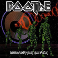 Boothe - Bass Can Feel The Beat by Boothe