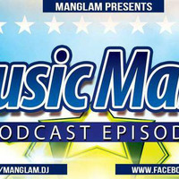 Music Mania Podcast EP 2 by MANGLAM