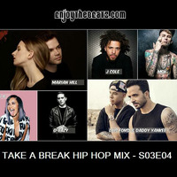 Take A Break Hip Hop Mix S03E04 by EnjoyTheBEATZ.com