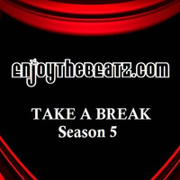 Take A Break Hip-Hop Mix S05E01 by EnjoyTheBEATZ.com