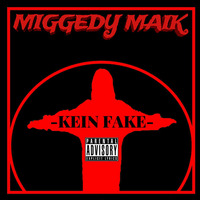 Miggedy Maik - Kein Fake ( hearthis.at exclusive ) by MoMashinMusik