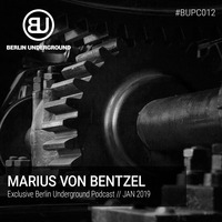 #BUPC012 - Marius von Bentzel by Berlin Underground Records