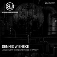 #BUPC013 - Dennis Wieneke aka AgentMonkey by Berlin Underground Records