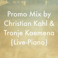 Promo Mix | Christian Kahl &amp; Tronje Kaemena (Live-Piano) | 2016 #6 by Christian Kahl & Tronje Kaemena