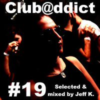 Club@ddict#19 by Jeff K.