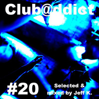 Club@ddict #20 by Jeff K.