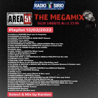 Area51 - The Megamix - RADIOSHOW #062 - Radio Sirio - 12-02-2022 by Donato 'Lo Zio' Carlucci