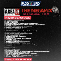 Area51 - The Megamix - RADIOSHOW #068 - Radio Sirio - 26-03-2022 by Donato 'Lo Zio' Carlucci