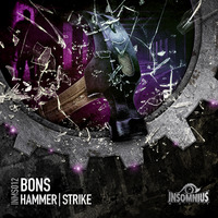 Bons - Hammer (Clip) by INSOMNIUS MUSIC