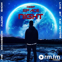 The Mixmission Radio Show -Deep Space Night- with Kai DéVote on RM FM Techhouse | 29.09.2023 by Kai DéVote Official