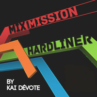 The Mixmission Hardliner -Deep Space Night- Live (Free Show) (NO Mod) by Kai DéVote Official