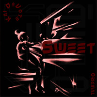 Kai DéVote - Sweet (Original) by Kai DéVote Official