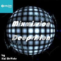 The Mixmission-Deepvision Radio Show with Kai DéVote on RM.FM Techhouse | 22.05.2021 by Kai DéVote Official