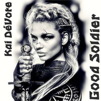 Kai DéVote - Good Soldier (Original Mix) by Kai DéVote Official