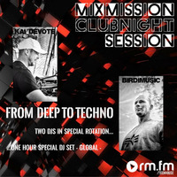 The Mixmission Clubnightsession with Kai DéVote and Birdimusic on RM FM Techhouse | 21.01.2023 by Kai DéVote Official