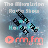 The Mixmission Radio Show -Jeden Tag ein Set #1- with Kai DéVote on RM FM Techhouse | 07.08.2023 by Kai DéVote Official