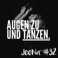 JeeNa Podcast #32 by JeeNa
