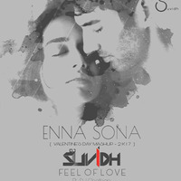 Enna Sona ( Valentine Mashup ) -DJ Suvidh by Suvidh Maroli