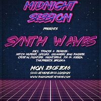 Midnight Session - May 2016 - Synth Waves Vol.1 by Nayio Bitz