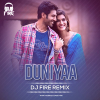 DUNIYA DJ FIRE by Aniket Patil (DJ FIRE )