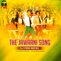THE JAWANI SONG DJ FIRE by Aniket Patil (DJ FIRE )