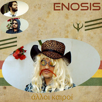 ENOSIS - Alloi Kairoi by ENOSIS