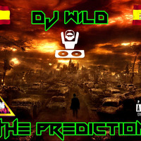 Dj WilD - The Prediction by Dj WilD