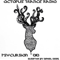 Octopus Trance Radio (OTR) Psycursion 010 November 2016 guestmix by Daniel Deer by Attika 🐙