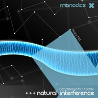 Natural Interference - October 2015 (www.frisky.FM) by monodice