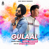 Gulaal (Official Remix) - VANZ Artiste ft. Ravneet Singh by VANZ Artiste