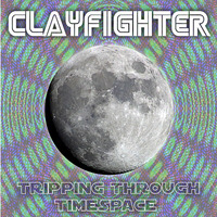 Clayfighter - Trippin' through Timespace by Clayfighter