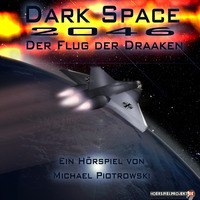 Dark Space 2046 - Der Flug der Draaken Part 1 by handsonthemix