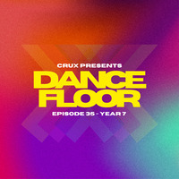 Dancefloor X [Episode 35](Year 7) by CruX press. Dancefloor X