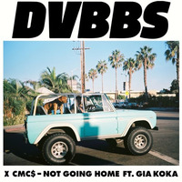 DVBBS &amp; CMC$ Feat. Gia Koka - Not Going Home (Volker Brunotte Remix) by Volker Brunotte