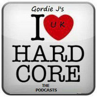 Gordie J Proudly Presents Uk Hardcore The PodCast's no. 85 by Gordie J