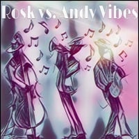 ROSK vs. Andy Vibes by djrosk