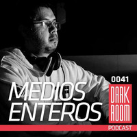 DARK ROOM Podcast 0041: Medios Enteros by DARK ROOM
