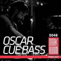 DARK ROOM Podcast 0048: Oscar Cue Bass by DARK ROOM