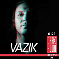 DARK ROOM Podcast 0123: Vazik by DARK ROOM