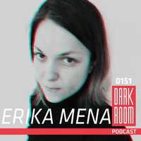 DARK ROOM Podcast 0151: Erika Mena by DARK ROOM