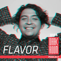 DARK ROOM Podcast 0154: Flavor by DARK ROOM