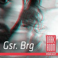 DARK ROOM Podcast 0182: Gsr.Brg by DARK ROOM