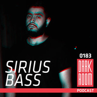 DARK ROOM Podcast 0183: Sirius Bass by DARK ROOM