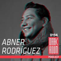 DARK ROOM Podcast 0194: Abner Rodríguez by DARK ROOM