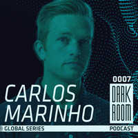 DARK ROOM Podcast Global Series 0007: Carlos Marinho (Spain) by DARK ROOM