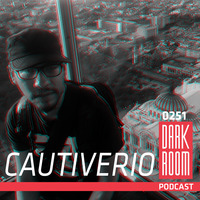 DARK ROOM Podcast 0251 Cautiverio by DARK ROOM