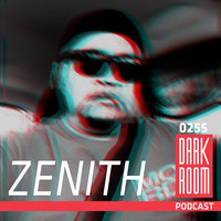 DARK ROOM Podcast 0255: Zenith by DARK ROOM